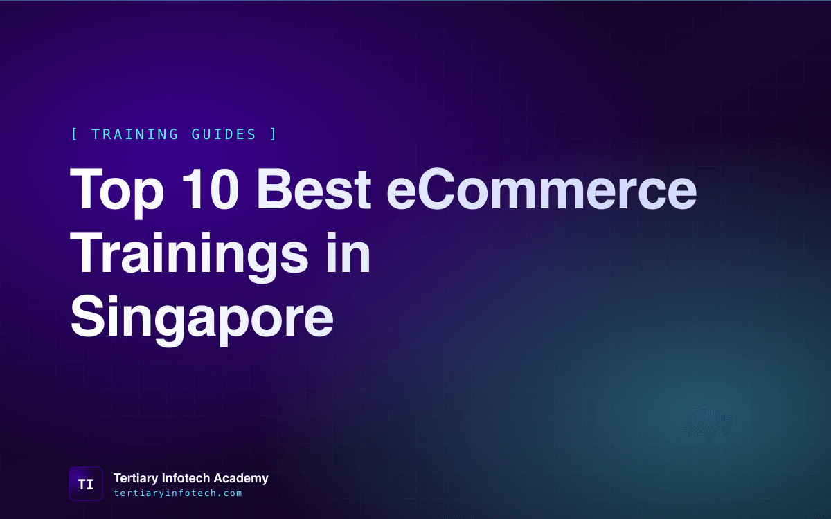 Top 10 Best eCommerce Trainings in Singapore