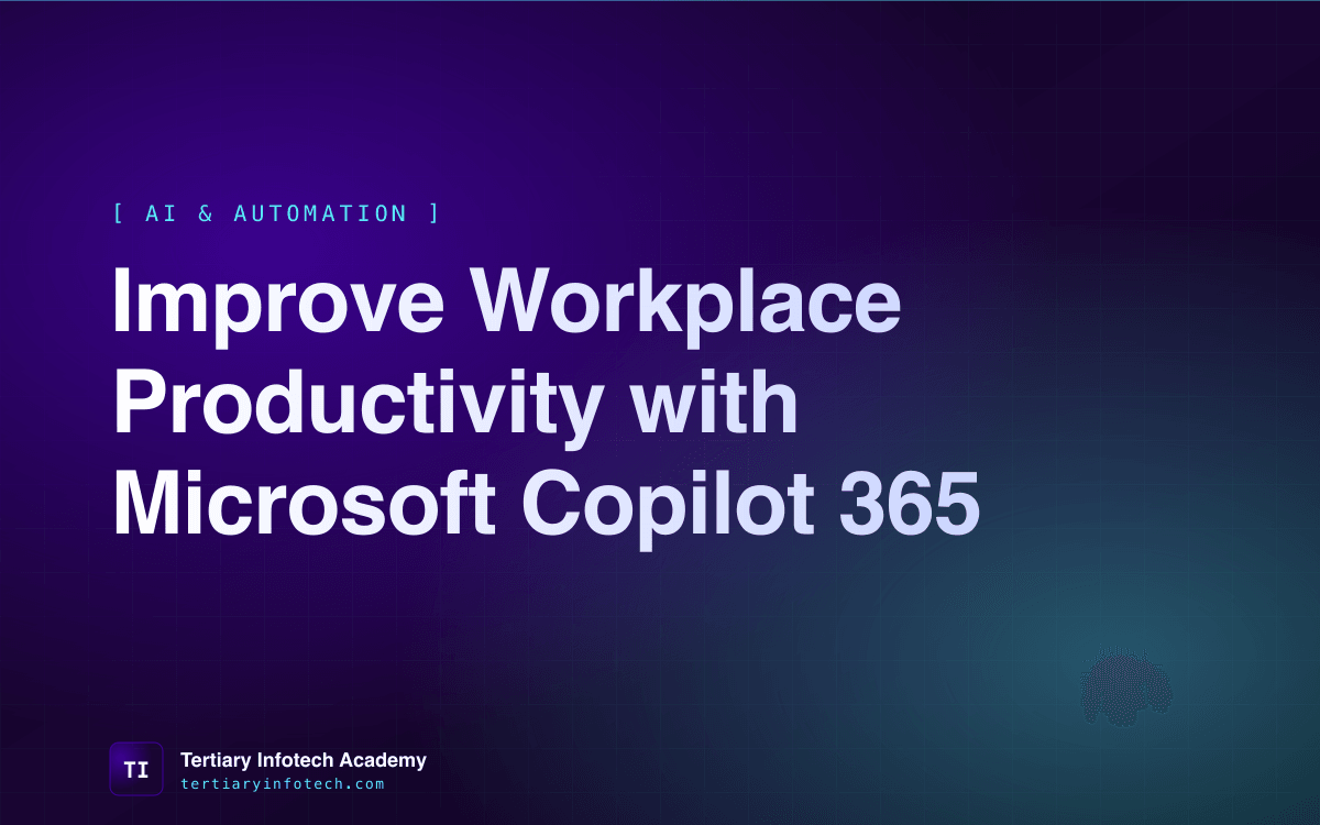 Improve Workplace Productivity with Microsoft Copilot 365