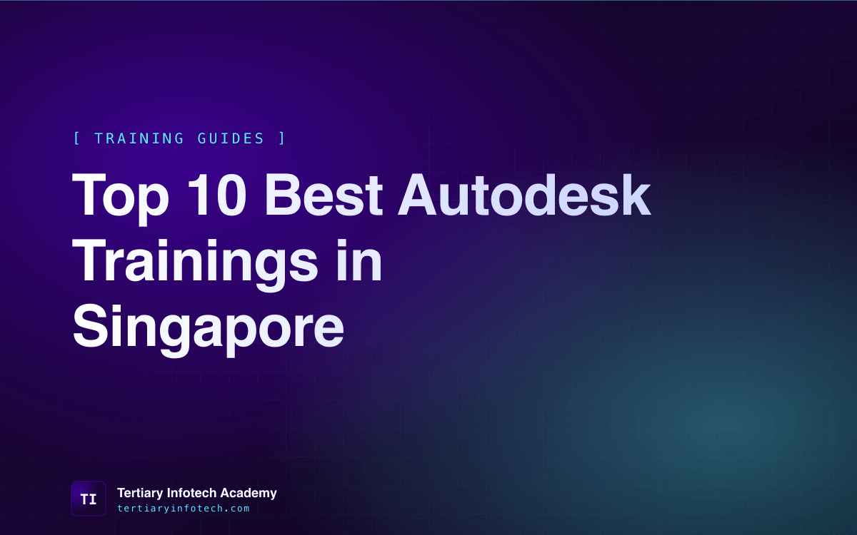 Top 10 Best Autodesk Trainings in Singapore