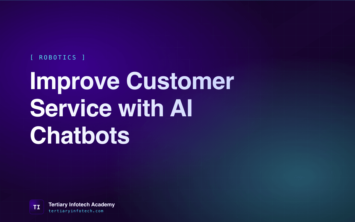 Improve Customer Service with AI Chatbots