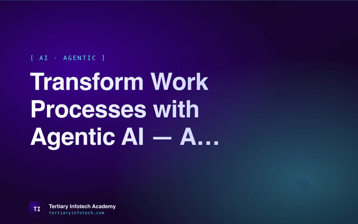 Transform Work Processes with Agentic AI — A Singapore Playbook