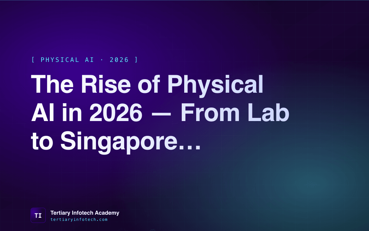 The Rise of Physical AI in 2026 — From Lab to Singapore Production