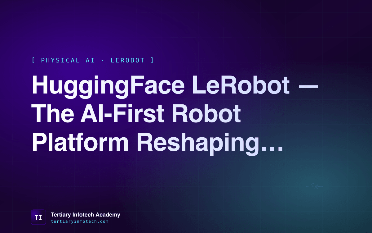 HuggingFace LeRobot — The AI-First Robot Platform Reshaping 2026