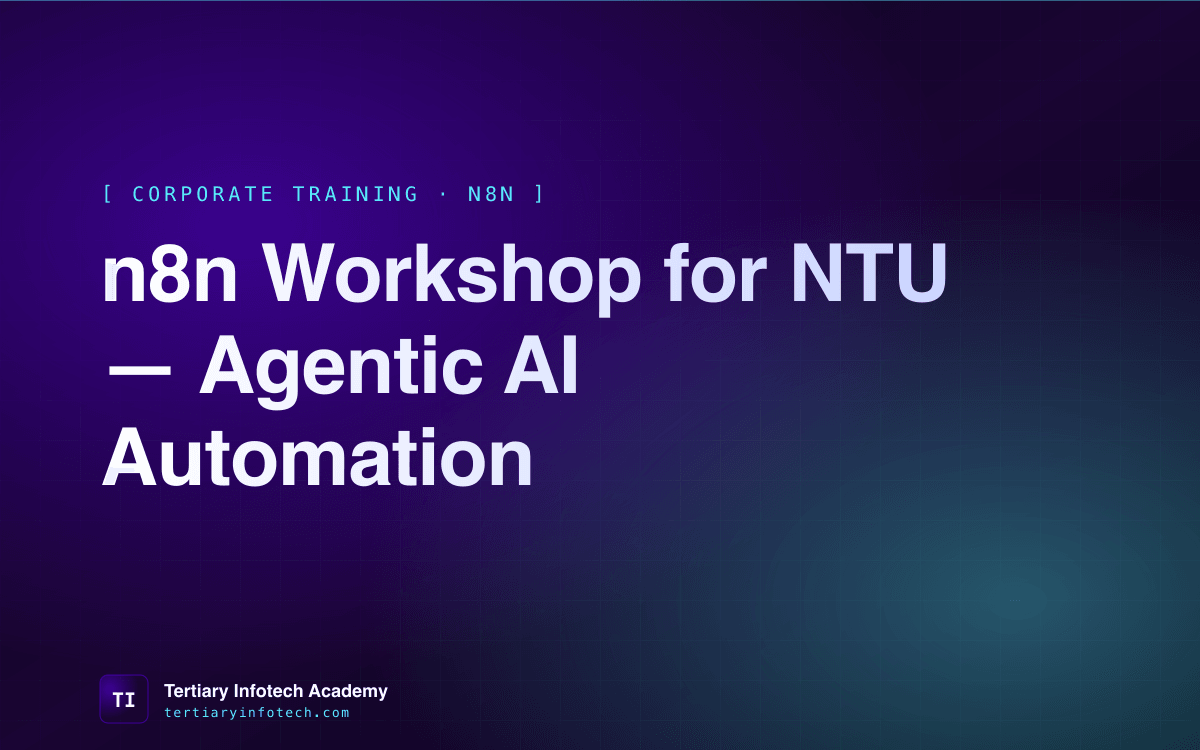 n8n Workshop for NTU: A One-Day Agentic AI Automation Training for 40 Developers