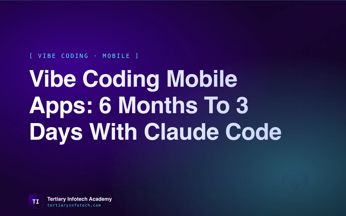 Vibe Coding Mobile Apps: 6 Months to 3 Days with Claude Code
