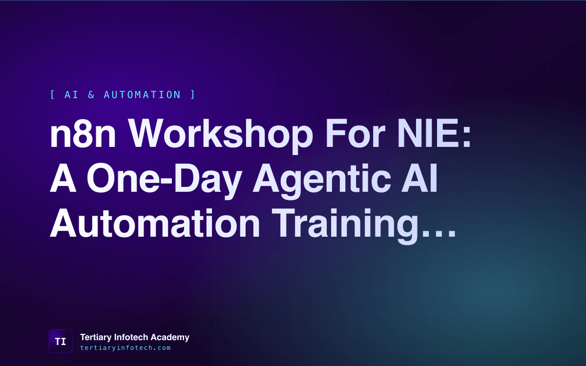 n8n Workshop for NIE: A One-Day Agentic AI Automation Training for 40 Developers